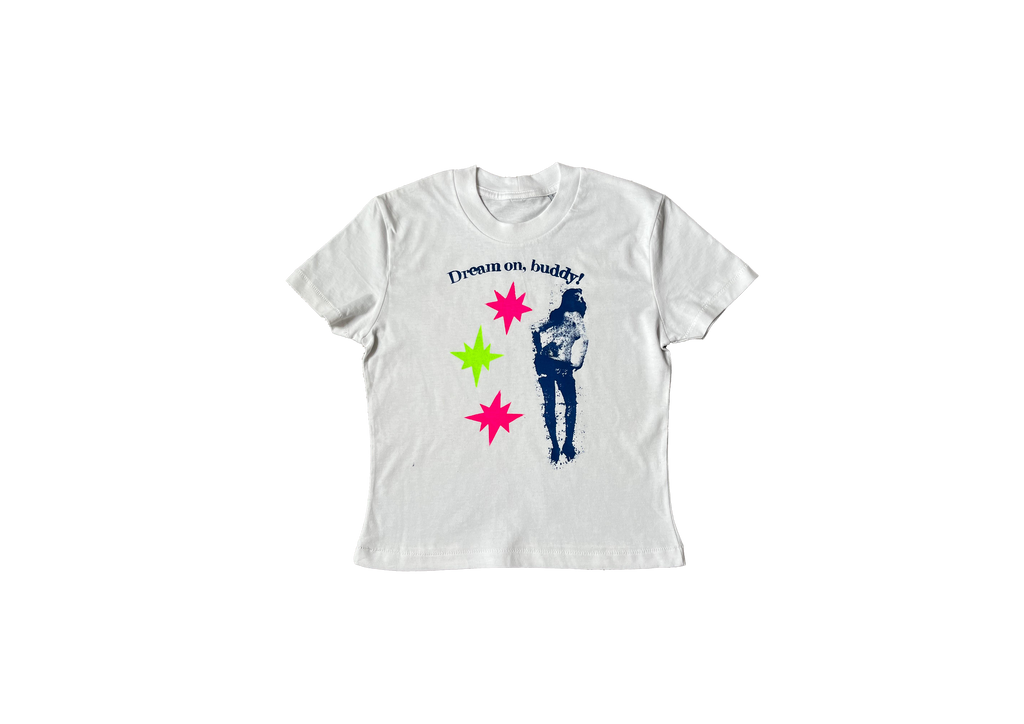 "Dream on, buddy!" Baby Tee