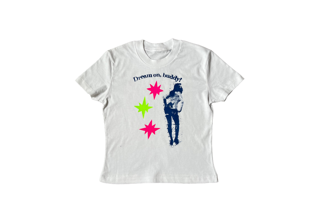 "Dream on, buddy!" Baby Tee